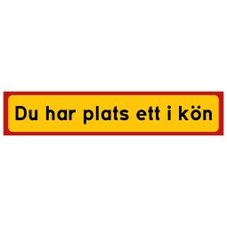 Du har plats ett i kön