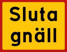 Sluta gnäll