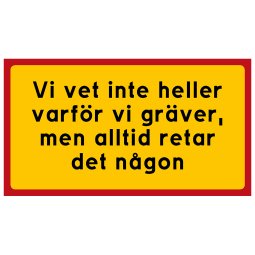 Vi vet inte heller varför vi gräver