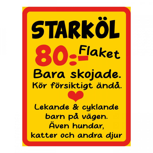 Starköl - 80kr Flaket