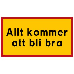 Allt kommer att bli bra