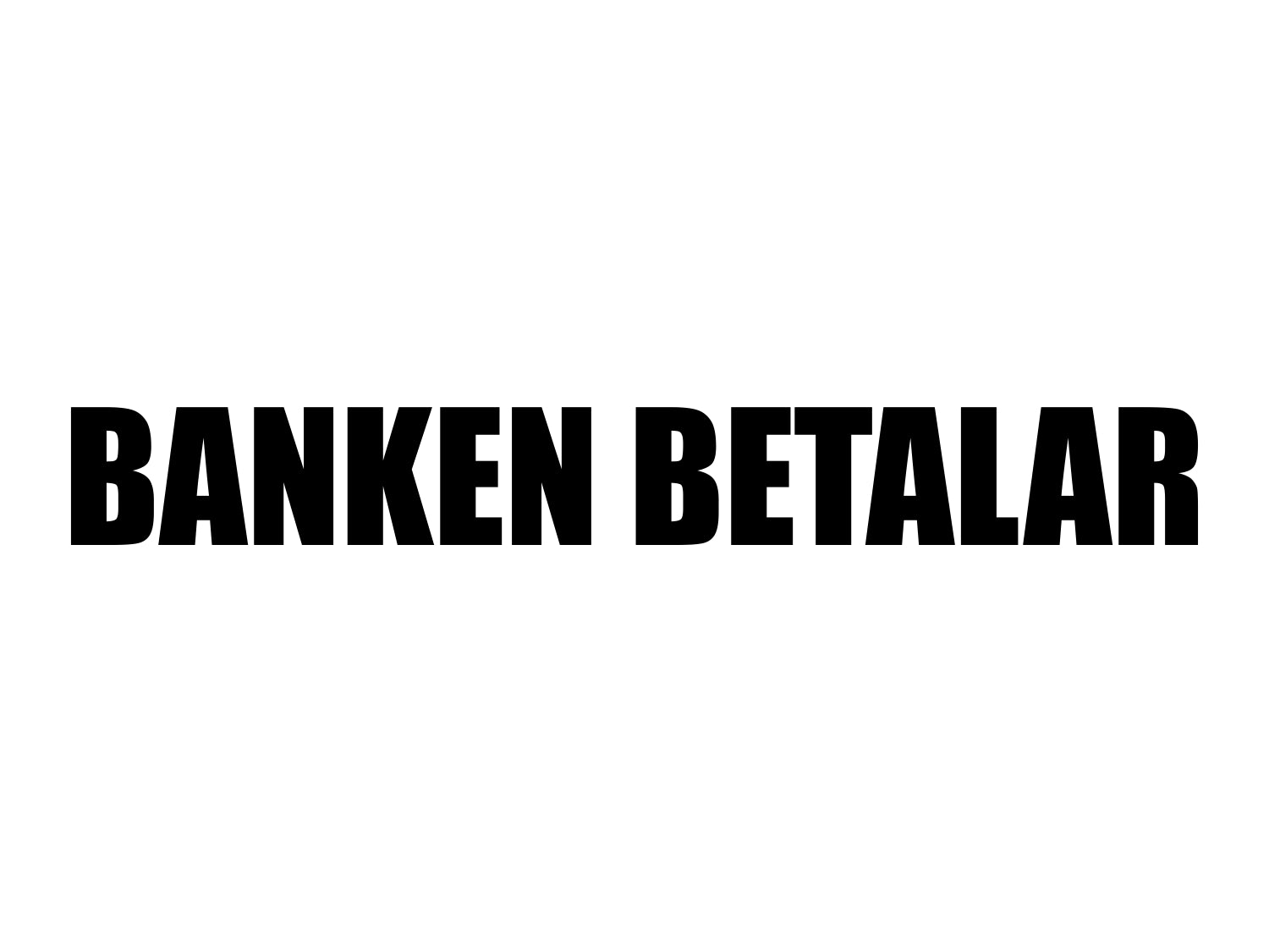 BANKEN BETALAR