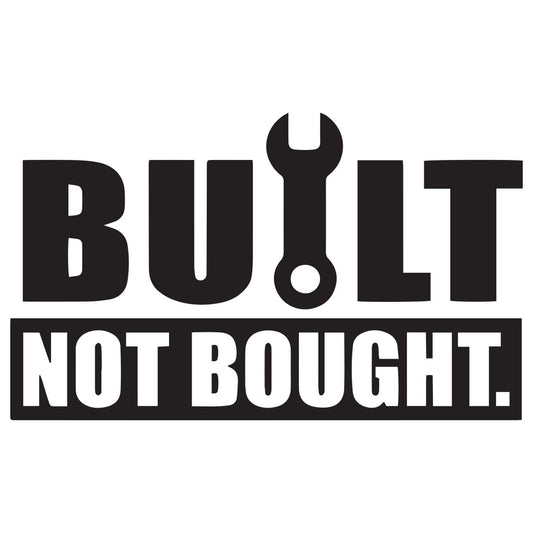 Built not bought