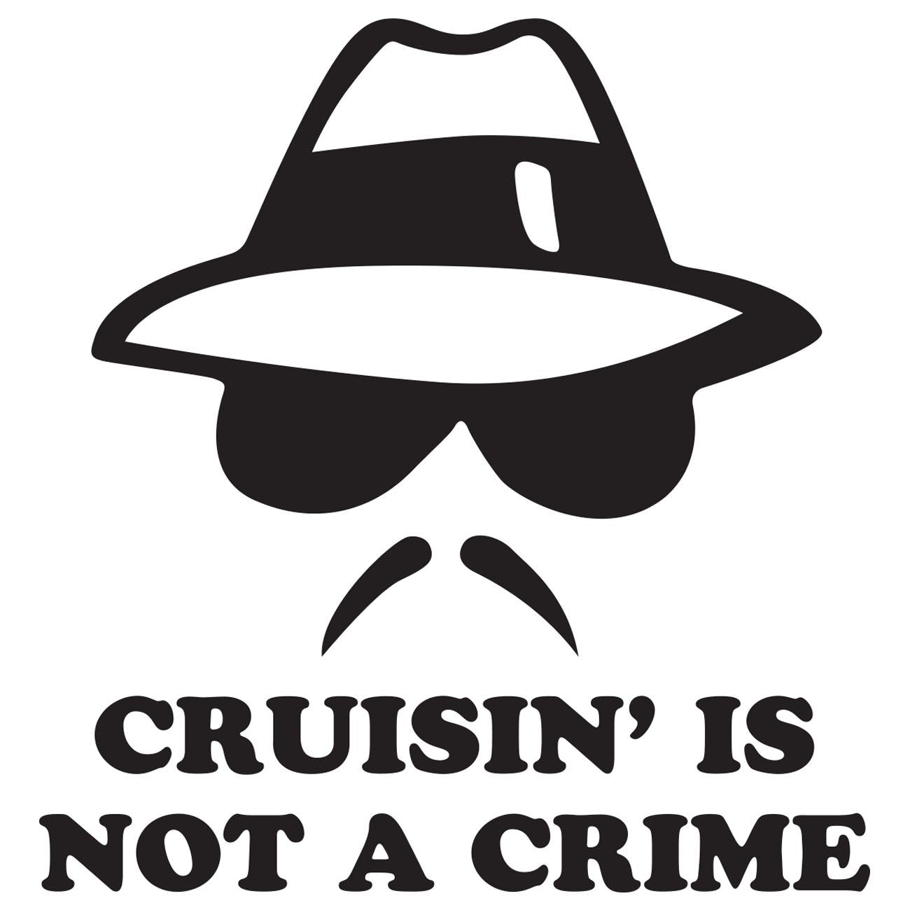 Crusin is not a crime
