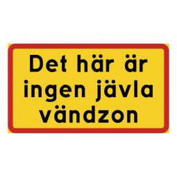 Det här är ingen jävla vändzon