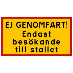 Ej genomfart endast besökande till stallet