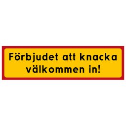 Förbjudet att knacka välkommen in