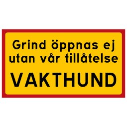 Grind öppnas ej utan vår tillåtelse vakthund