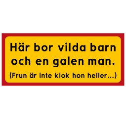 Här bor vilda barn och en galen man