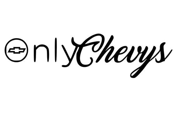 Only chevys
