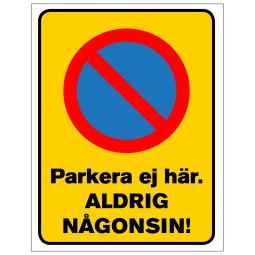 Parkera ej här