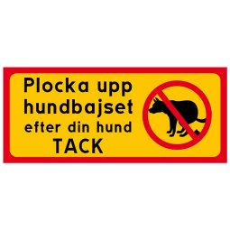 Plocka upp hundbajset efter din hund tack.