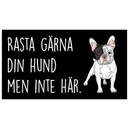 Rasta gärna din hund men inte här