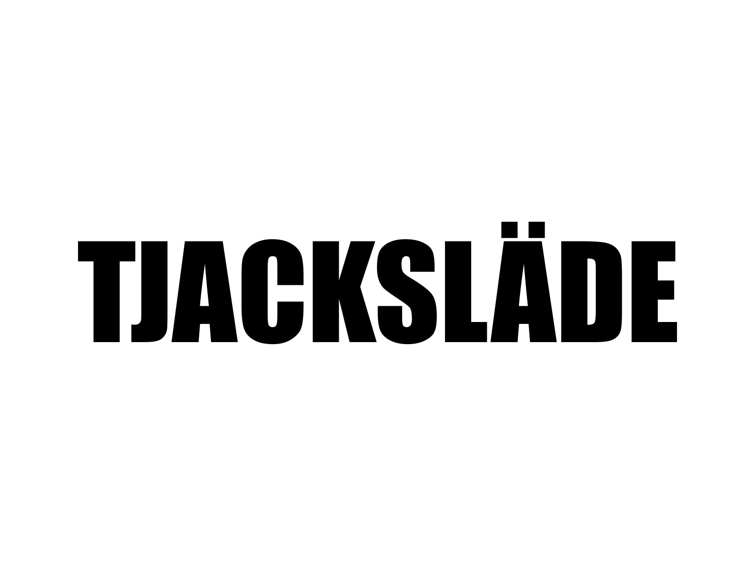 TJACKSLÄDE