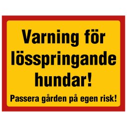 Varning för lösspringande hundar