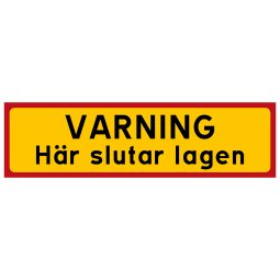 Varning här slutar lagen