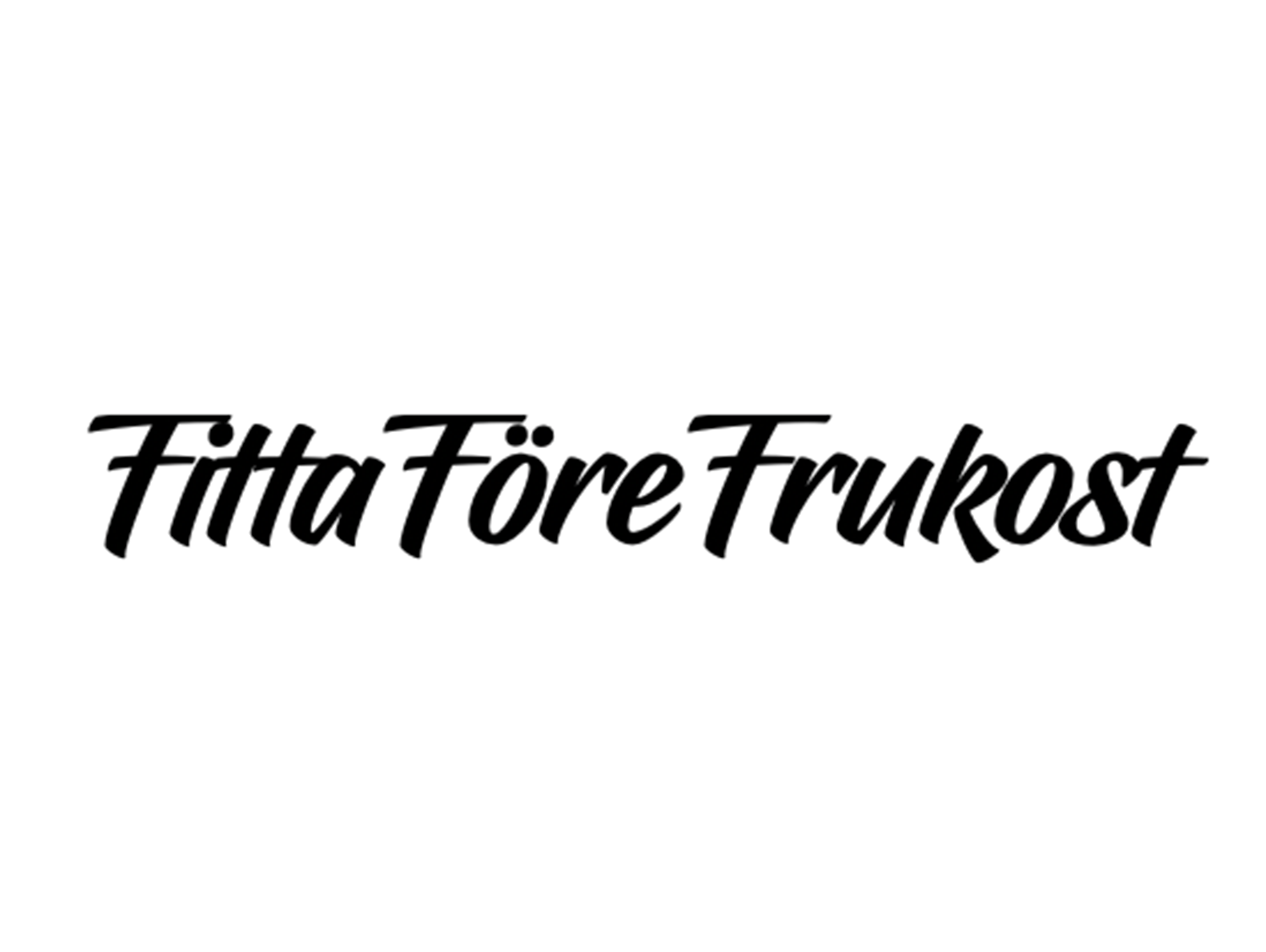 Fitta före frukost