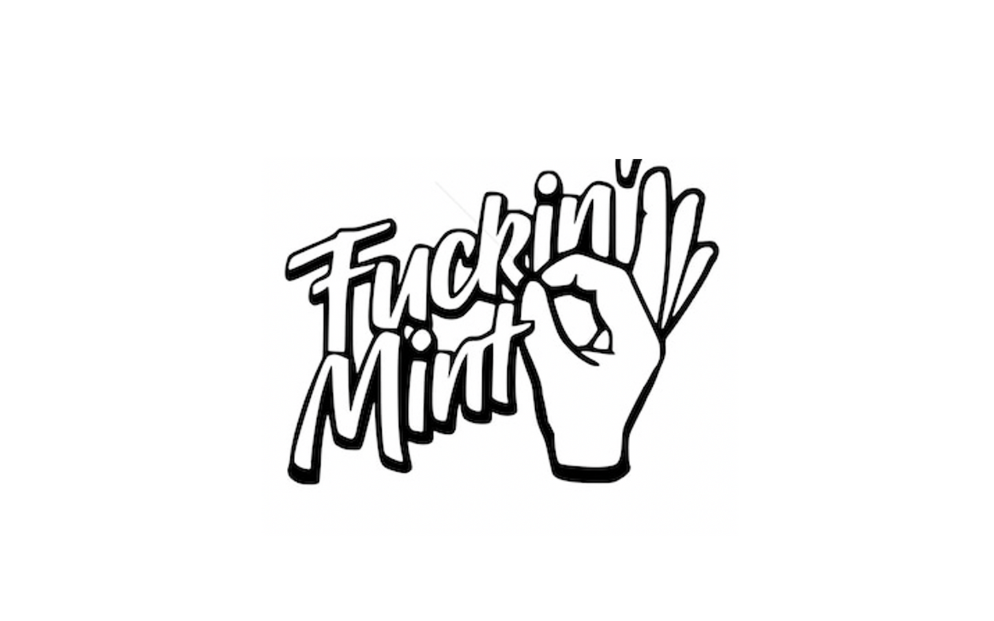 Fucking mint