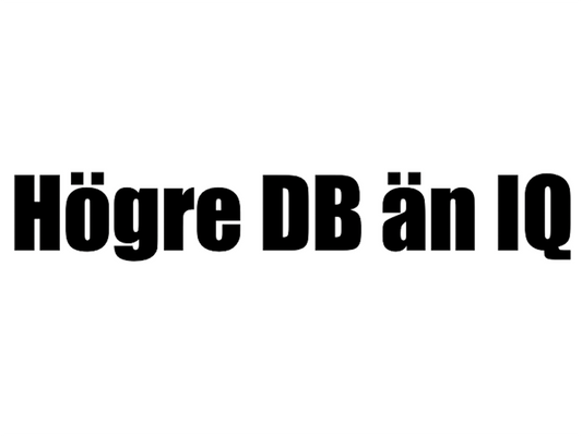Högre DB än IQ