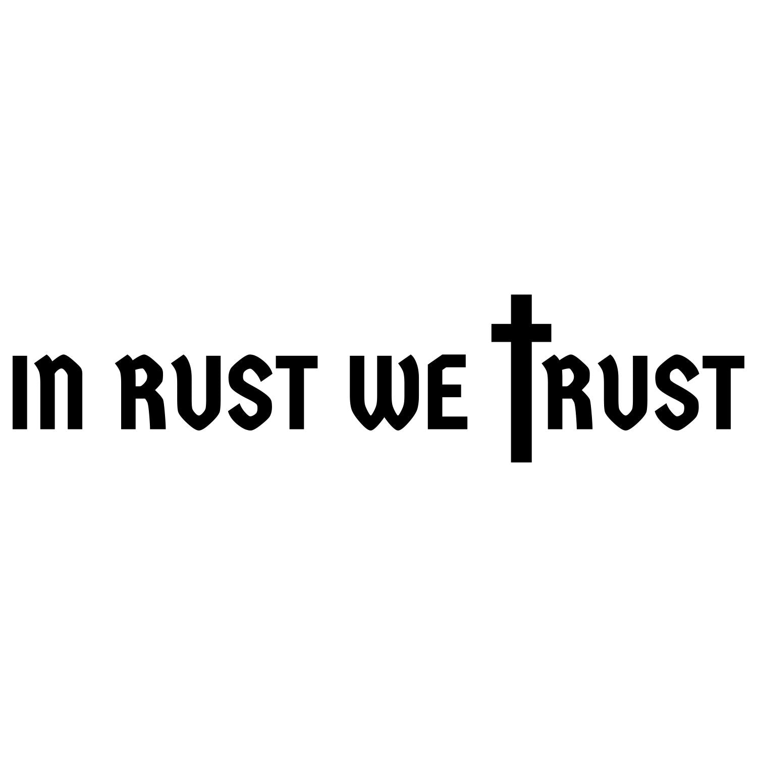 In rust we trust