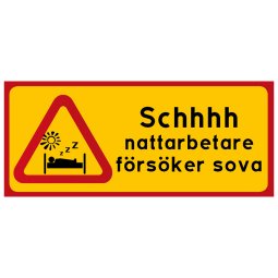 Schhh nattarbetare försöker sova