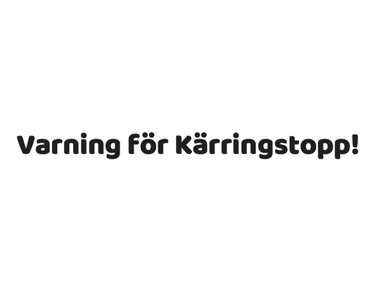 Varning för kärringstopp