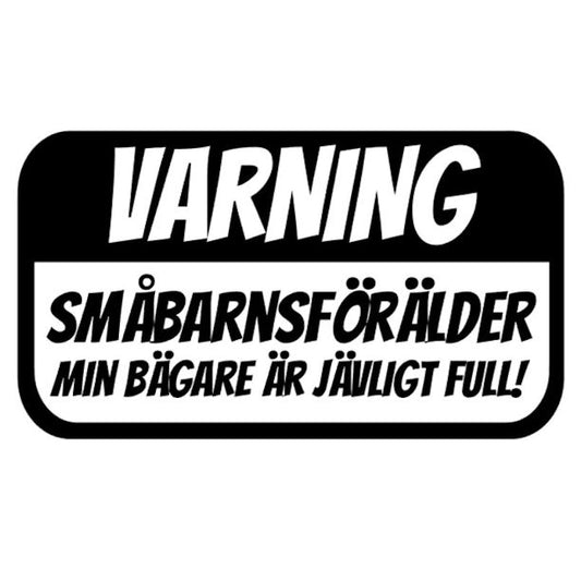Varning småbarnsföräldrar